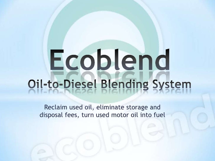 Ecoblend OiltoDiesel Blending System