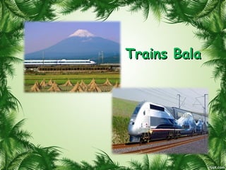 Trains BalaTrains Bala
 
