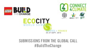 SUBMISSIONS FROM THE GLOBAL CALL
#BuildTheChange
THECHANGE
 