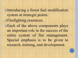 Fuel Modification Plan Forest Fire in India (UK) | PPTX