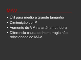 Shunt cardíaco______________FOP fator de risco para AVCConcordância de 100 % com o ETNão avalia anatomiaSensibiliza com manobra de valsalva10 ml de solução salina agitadaAVC em migrânea com aura