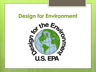 Design for Environment
 
