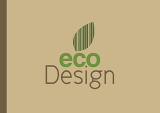 ecodesig
 eco
Design
 
