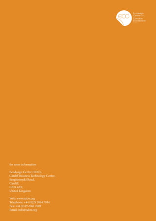 Position Paper on links between proposed SD Bill and proposed Wales Innovation Strategy




for more information

Ecodesign Centre (EDC),
Cardiff Business Technology Centre,
Senghennydd Road,
Cardiff,
CF24 4AY,
United Kingdom	

Web: www.edcw.org
Telephone: +44 (0)29 2064 7034
Fax: +44 (0)29 2064 7009	
Email: info@edcw.org
 