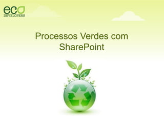 Processos Verdes com SharePoint