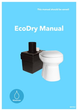 Wostman
This manual should be saved!
EcoDry Manual
2019:2
 