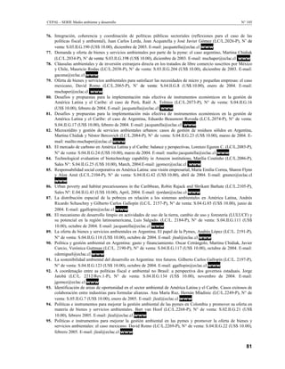 PDR GH  (-mail:
      jacquatella@eclac.cl ZZZ
61.   Necesidades de bienes y servicios ambientales en las micro y pequeñas empresas: el caso mexicano, Lilia
      Domínguez Villalobos (LC/L.1792-P), NÛ GH Yenta: S.02.II.G.106 (US$ 10.00), mayo de 2003. E-mail:
      mschaper@eclac.cl ZZZ
62.   Gestión municipal para la superación de la pobreza: estrategias e instrumentos de intervención en el ámbito del
      empleo, a partir de la experiencia chilena, Daniel González Vukusich (LC/L.1802-P), NÛ GH YHQWD
      S.02.II.G.115 (US$ 10.00), abril de 2003. E-mail: rjordan@eclac.cl ZZZ
63.   Necesidades de bienes y servicios para el mejoramiento ambiental de las pyme en Chile. Identificación de
      factores críticos y diagnóstico del sector, José Leal (LC/L.1851-P), NÛ GH YHQWD 6,,* 86 10.00),
      marzo de 2003. E-mail: mailto:mschaper@eclac.cl ZZZ
64.   A systems approach to sustainability and sustainable development, Gilberto Gallopín (LC/L.1864-P), Sales NÛ
      E.03.II.G.35 (US$ 10.00), March, 2003. E-mail: ggallopin@eclac.cl ZZZ
      Sostenibilidad y desarrollo sostenible: un enfoque sistémico, Gilberto Gallopín (LC/L.1864-P), NÛ GH YHQWD
      S.03.II.G.35 (US$ 10.00), mayo de 2003. E-mail: ggallopin@eclac.cl ZZZ
65.   Necesidades de bienes y servicios ambientales de las pyme en Colombia: identificación y diagnóstico Bart van
      Hoof (LC/L.1940-P), NÛ GH YHQWD S.03.II.G.98 (US$ 10.00), agosto, 2003. E-mail: mschaper@eclac.cl ZZZ
66.   Gestión urbana para el desarrollo sostenible de ciudades intermedias en el departamento de La Paz, Bolivia,
      Edgar Benavides, Nelson Manzano y Nelson Mendoza (LC/L.1961-P), NÛ GH YHQWD 6,,*
      (US$ 10.00), agosto de 2003. E-mail: rjordan@eclac.cl ZZZ
67.   Tierra de sombras: desafíos de la sustentabilidad y del desarrollo territorial y local ante la globalización
      corporativa, Roberto P. Guimarães (LC/L. 1965-P), N° de venta: S.03.II.G.124) (US$ 10.00), septiembre de
      2003. E-mail: rguimaraes@eclac.cl ZZZ
68.   Análisis de la oferta de bienes y servicios ambientales para abastecer las necesidades de las pyme en Chile.
      Base de datos y evaluación de potencialidades, José Leal (LC/L.1967-P), NÛ GH YHQWD 6,,*
      (US$ 10.00), septiembre de 2003. E-mail: mschaper@eclac.cl ZZZ
69.   Servicios públicos urbanos y gestión local en América Latina y El Caribe: problemas, metodologías y políticas,
      Ivonne Antúnez y Sergio Galilea O. (LC/L.1968-P), NÛ GH YHQWD 6,,* 86 10.00), septiembre de
      2003. E-mail: rjordan@eclac.cl ZZZ
70.   Necesidades de bienes y servicios ambientales de las pyme en Colombia: oferta y oportunidades de desarrollo,
      Bart van Hoof (LC/L.1971-P), NÛ GH YHQWD 6,,* 86 10.00), septiembre de 2003. E-mail:
      mschaper@eclac.cl ZZZ
71.   Beneficios y costos de políticas públicas ambientales en la gestión de residuos sólidos: Chile y países seleccionados,
      José Concha Góngora, (LC/L.1992-P), NÛ GH YHQWD 6,,* 86 10.00), octubre de 2003. E-mail:
      rguimaraes@eclac.cl ZZZ
72.   La responsabilidad social corporativa en un marco de desarrollo sostenible, Georgina Núñez (LC/L.2004-P),
      NÛ de venta: S.02.II.G.165 (US$ 10.00), noviembre de 2003.E-mail: gnunez@eclac.cl ZZZ
73.   Elementos claves y perspectivas prácticas en la gestión urbana actual, Francisco Sagredo Cáceres y Horacio
      Maximiliano Carbonetti (LC/L.2015-P), NÛ GH YHQWD 6,,* 86 10.00), noviembre de 2003. E-mail:
      rjordan@eclac.cl ZZZ
74.   Análisis comparativo de las necesidades ambientales de las pyme en Chile, Colombia y México, Ursula Araya
      (LC/L.2016-P), NÛ GH YHQWD 6,,* 86 10.00), noviembre de 2003. E-mail: mschaper@eclac.cl
      ZZZ
75.   Pobreza y acceso al suelo urbano. Algunas interrogantes sobre las políticas de regularización en América
      Latina, Nora Clichevsky (LC/L.2025-P), NÛ GH YHQWD 6,,* 86 10.00), noviembre de 2003. E-mail:
      rjordan@eclac.cl ZZZ




80
 