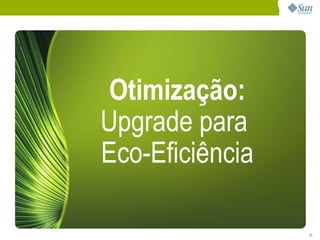 Eco-Eficiência no DataCenter