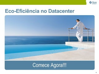 Eco-Eficiência no DataCenter