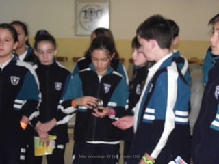 Taller de reciclaje - EP ESO- Octubre 2105
 