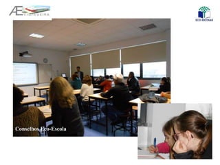 Conselhos Eco-Escola
 
