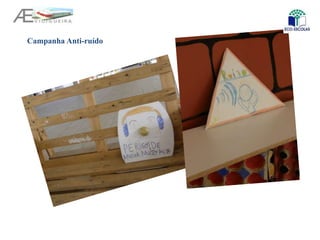 Campanha Anti-ruído
 