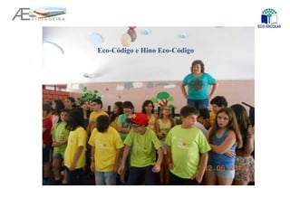 Eco-Código e Hino Eco-Código
 