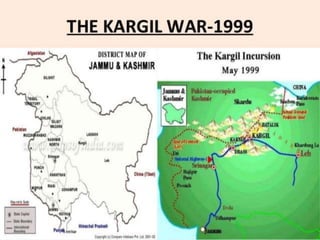 KARGIL WAR 1999
 