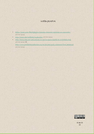 15 de 15
15
WEBGRAFIA
• https://prezi.com/8be7djjbytxv/plantes-vascular-i-plantes-no-vasculars/
15/04/2016
• http://insio.cat/WEBAO/index.htm 15/04/2016
• http://blocs.xtec.cat/naturalsom/1r-eso/6-regne-vegetal/#.VxYtAdSLRdj
15/04/2016
http://www.jardibotanicdesoller.org/es/jbs.php/guia_visitante/flora_balearica
15/04/2016
 