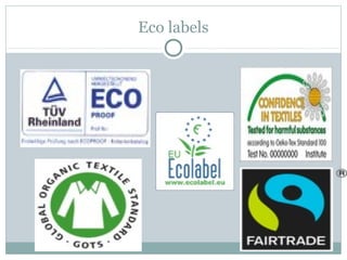 Eco labels
 