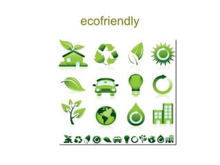 ecofriendly 