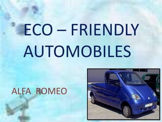 ECO – FRIENDLY  AUTOMOBILES   ALFA  ROMEO 