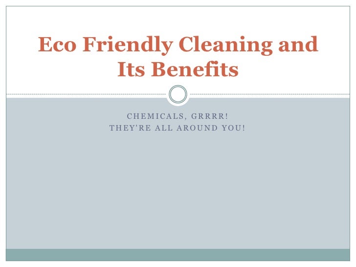 Eco friendly cleaning and its benefits