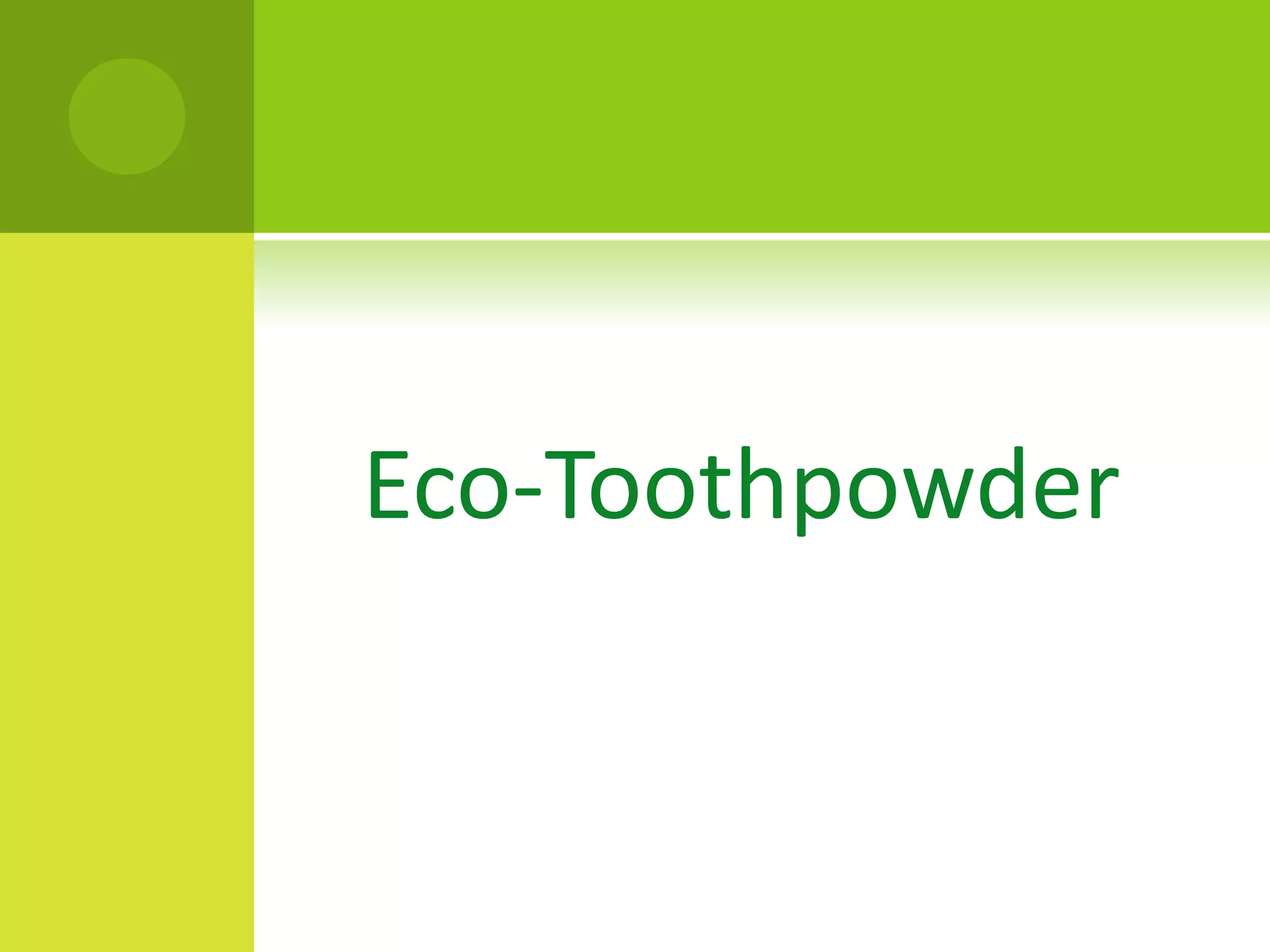Eco-Toothpowder