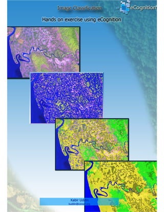 1    Hands on Exercise Using  eCognition Developer
 
 