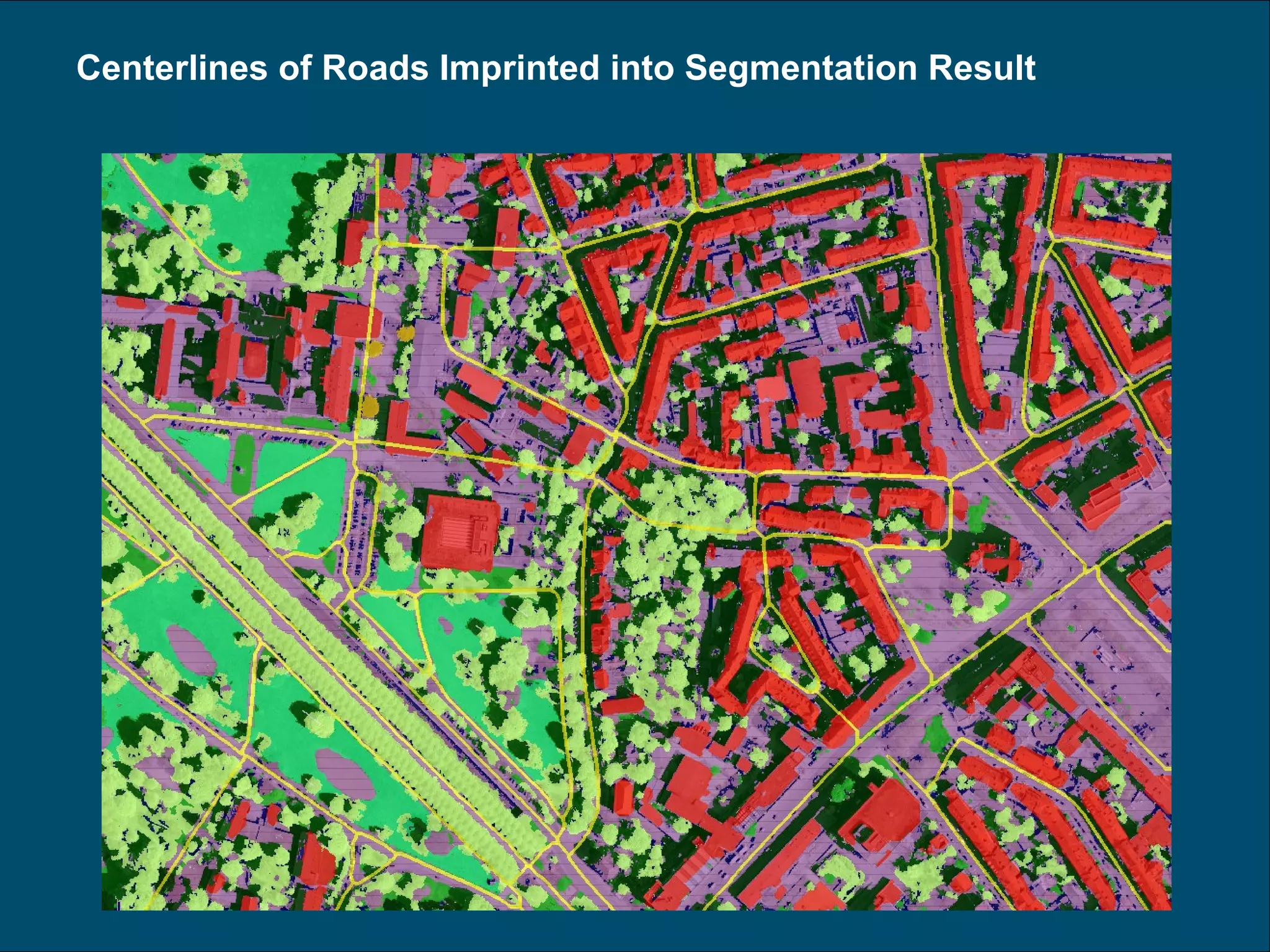 Centerlines of Roads Imprinted into Segmentation Result 
