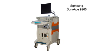 Samsung
SonoAce 9900
 