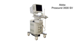 Aloka
Prosound 3500 SV
 