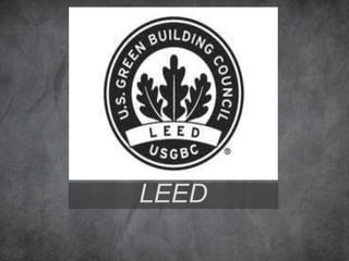 LEED
 