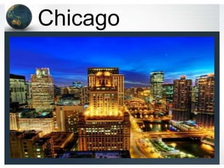Chicago
 