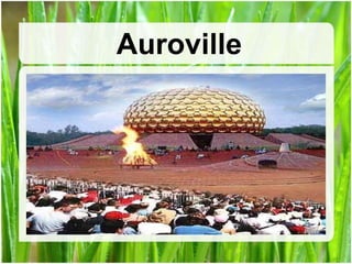 Auroville
 