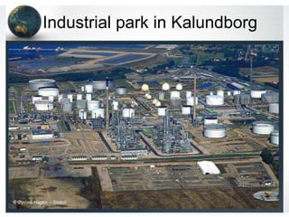 Industrial park in Kalundborg
 