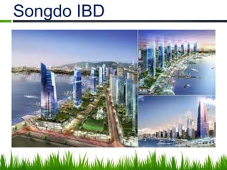 Songdo IBD
 