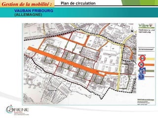 Route accès automobile
Rues piétonnes
Ligne de tramway
Chemin de fer
Plan de circulation
Gestion de la mobilité :
 