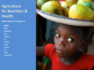 Agriculture for nutrition and health