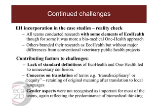 EcoHealth capacity building and applied research: Challenges and lessons learnt from ILRI EcoZD