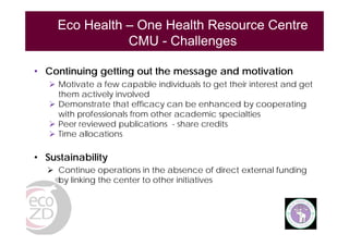 EcoZD and other EcoHealth/One Health initiatives in Southeast Asia: Lessons and perspectives