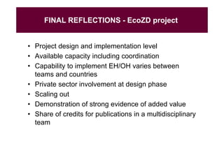 EcoZD and other EcoHealth/One Health initiatives in Southeast Asia: Lessons and perspectives