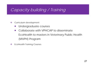 EcoHealth–One Health capacity building at Chiang Mai University and in the region: Experiences and challenges