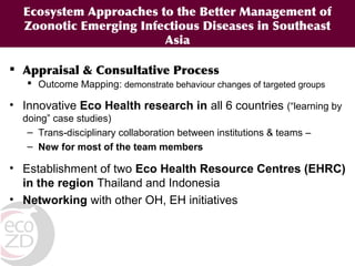 Ecohealth perspectives: From Ecohealth theory to practice (case studies)