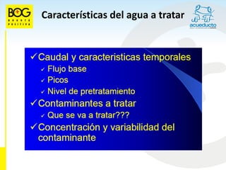Características del agua a tratar
 