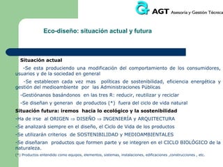 ECO-INGENIERIA
INGENIERÍA BASADA EN EL ECO-DISEÑO,

OBJETIVOS:
 LANZAR NUEVOS PRODUCTOS CON CRITERIOS DE SOSTENIBILIDAD
Y MEDIOAMBIENTALES, PRODUCTOS VERDES
 GENERAR PLANOS Y LISTAS DE MATERIALES COMPATIBLES MA
 GENERAR ESPECIFICACIONES DE PRODUCTO Y MEDIOAMBIENTALES
 DISEÑAR PRODUCTOS QUE FORMEN PARTEL DEL CICLO BIOLÓGICO NATURAL

 Revisión formal de los proyectos
REGLAS BÁSICAS
PARA GARANTIZAR
EL DISEÑO

 Normalización y Reglamentos
 Control de la documentación
 Comunicación entre todos los departamentos

 