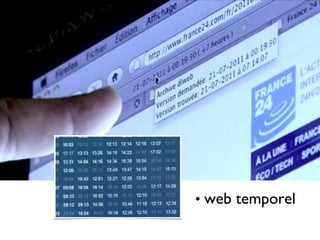 • web temporel
 