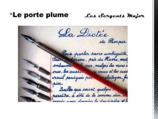 Le porte plume
 