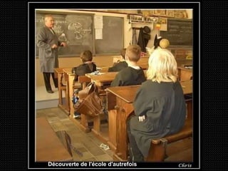 Découverte de l'école d'autrefois  