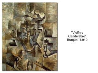 "Violín y Candelabro" Braque. 1.910 