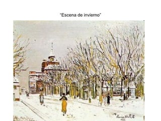 “ Escena de invierno” 
