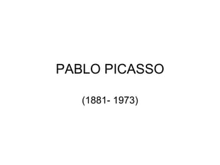 PABLO PICASSO (1881- 1973) 