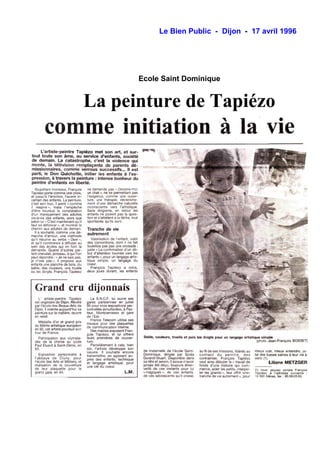12
Le Bien Public - Dijon - 17 avril 1996
Ecole Saint Dominique
La peinture de Tapiézo
 