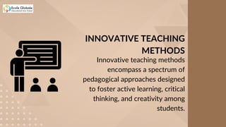 _Ecole Globale's Innovative Teaching Methods Pioneering Education in ...